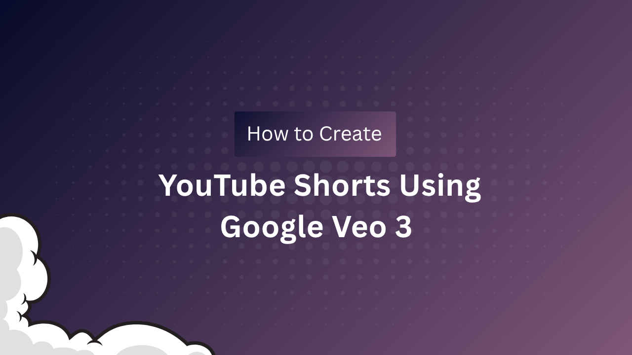 How to Create YouTube Shorts Using Google Veo 3 – Step-by-Step Guide (2025)
